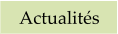 Actualit�s