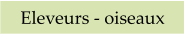 Eleveurs - oiseaux