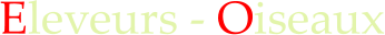 Eleveurs - Oiseaux