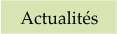 Actualit�s