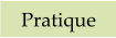 Pratique