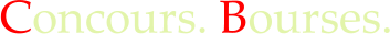 Concours. Bourses.