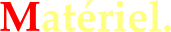 Mat�riel.
